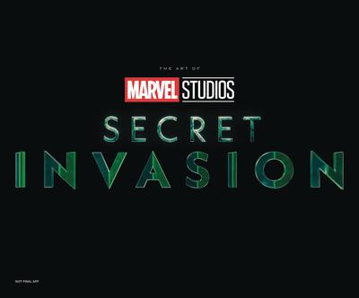 MARVEL STUDIOS SECRET INVASION THE ART OF THE SERIES HC