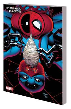 SPIDER-MAN DEADPOOL TP 03 ITSY BITSY