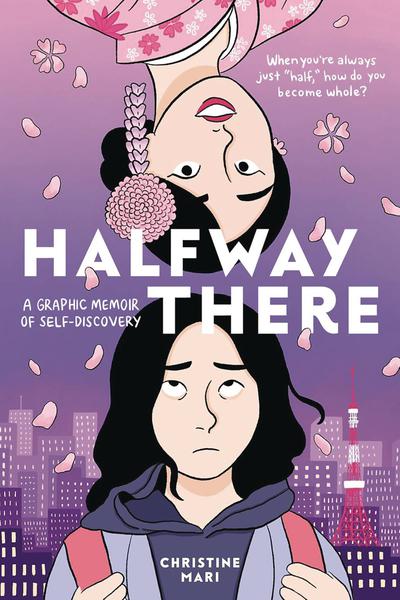 HALFWAY THERE GRAPHIC MEMOIR OF SELF DISCOVERY TP