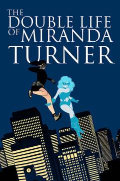 DOUBLE LIFE OF MIRANDA TURNER TP 01