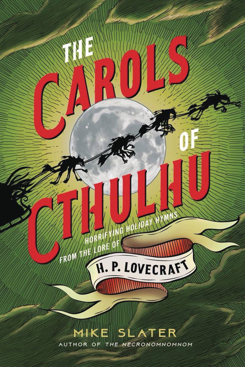 CAROLS OF CTHULHU HORRIFYING HOLIDAY HYMNS LORE HP LOVECRAFT