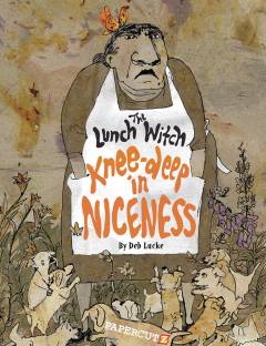 LUNCH WITCH GN 02 KNEE DEEP IN NICENESS