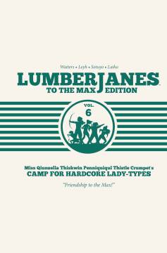 LUMBERJANES TO MAX ED HC 06