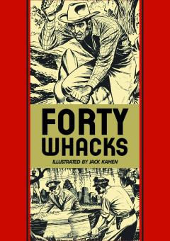 EC JACK KAMEN FORTY WHACKS & OTHER STORIES HC