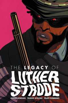 LEGACY OF LUTHER STRODE