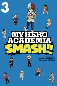 MY HERO ACADEMIA SMASH GN 03