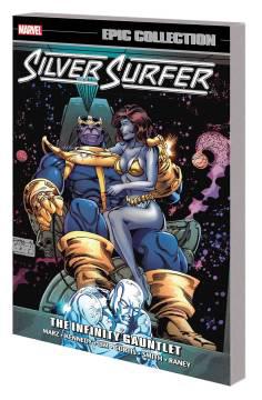 SILVER SURFER EPIC COLLECTION TP 07 INFINITY GAUNTLET