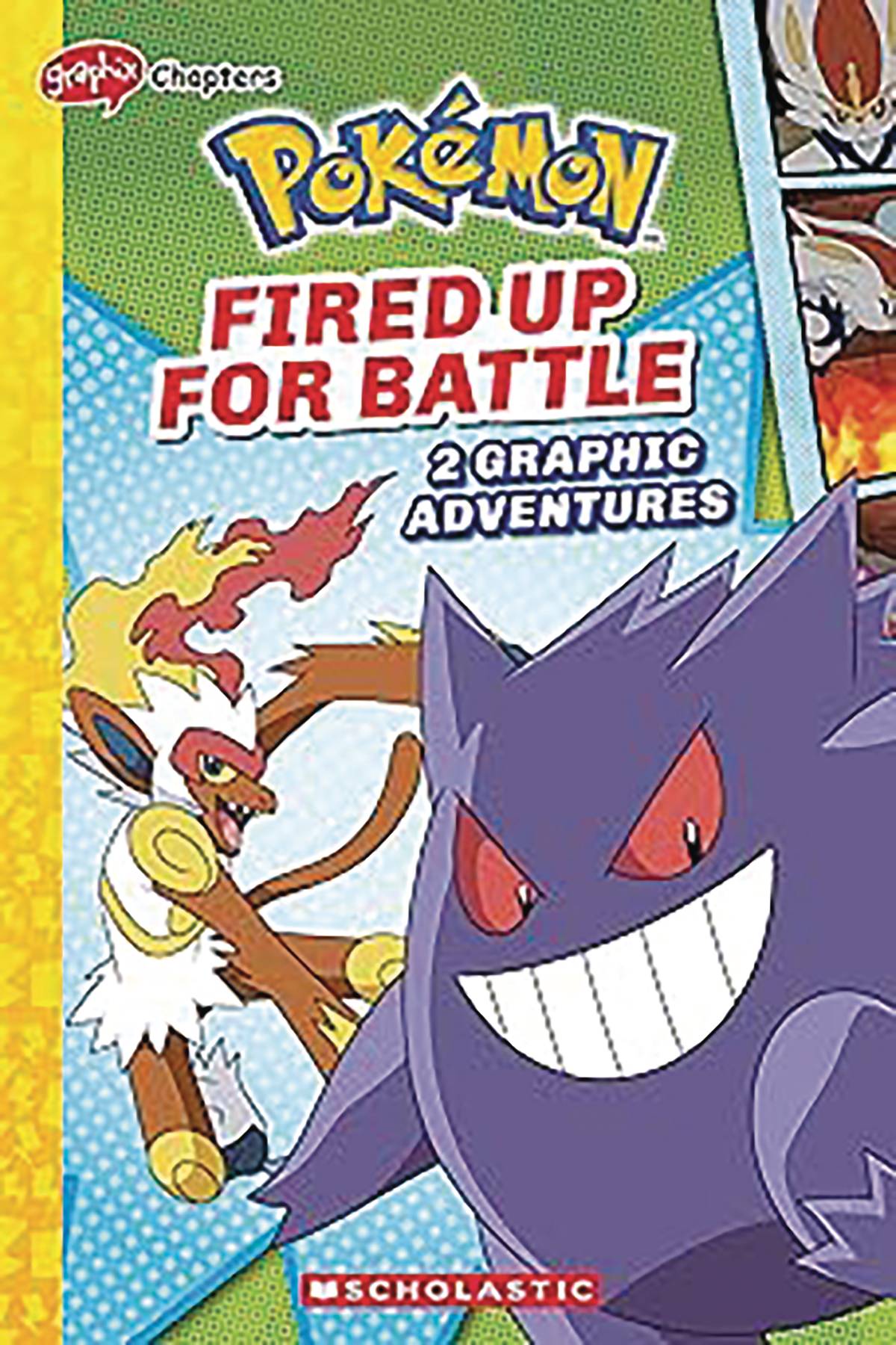 POKEMON GRAPHIX CHAPTERS FIRED UP FOR BATTLE TP