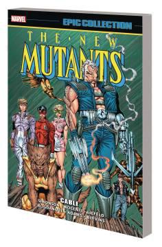 NEW MUTANTS EPIC COLLECTION TP 07 CABLE