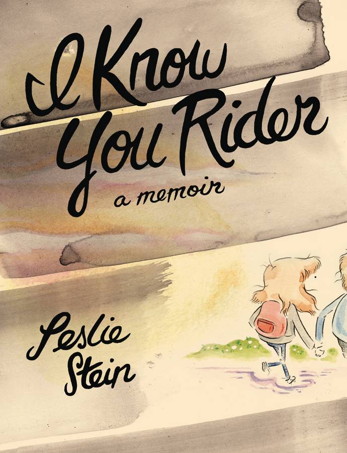 I KNOW YOU RIDER HC MEMOIR LESLIE STEIN