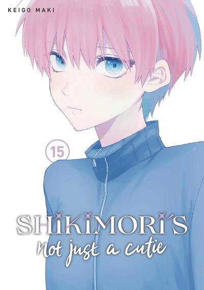 SHIKIMORIS NOT JUST A CUTIE GN 15