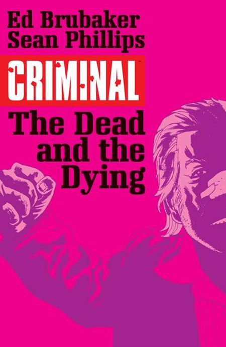 CRIMINAL TP 03 DEAD AND THE DYING