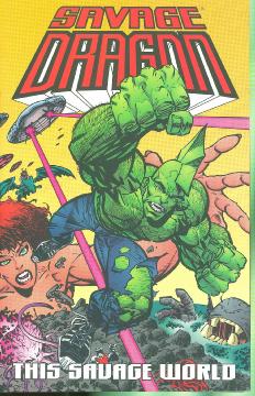 SAVAGE DRAGON TP 15 THIS SAVAGE WORLD