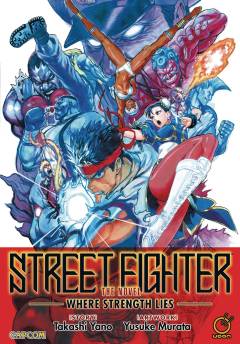 STREET FIGHTER NOVEL WHERE STRENGTH LIES SC