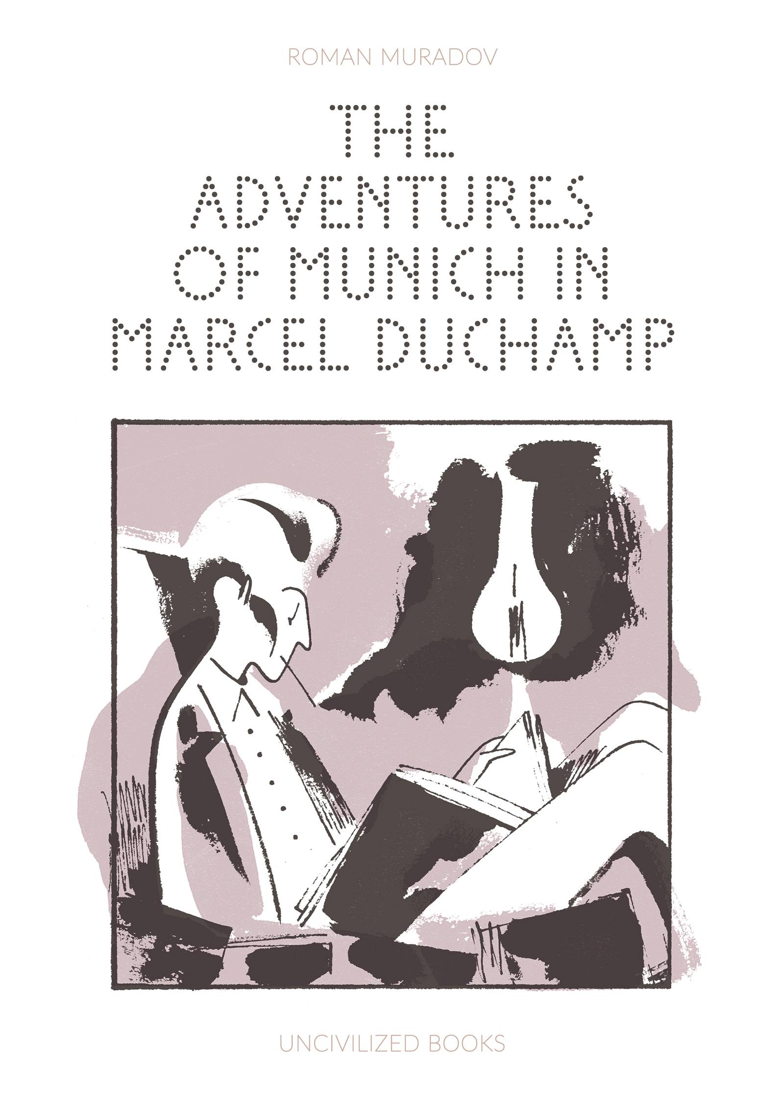 ADVENTURES OF MUNICH IN MARCEL DUCHAMP TP