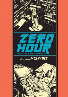 EC JACK KAMEN ZERO HOUR & OTHER STORIES HC