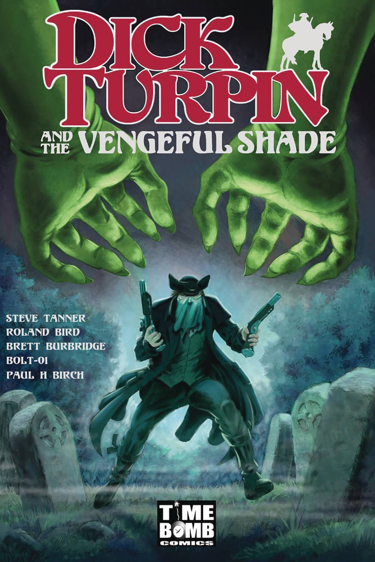 DICK TURPIN & VENGEFUL SHADE TP 01