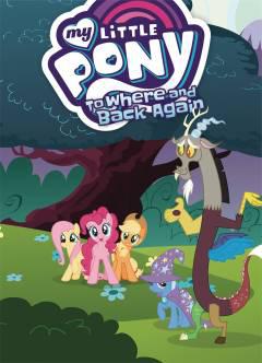 MY LITTLE PONY TO WHERE AND BACK AGAIN GN