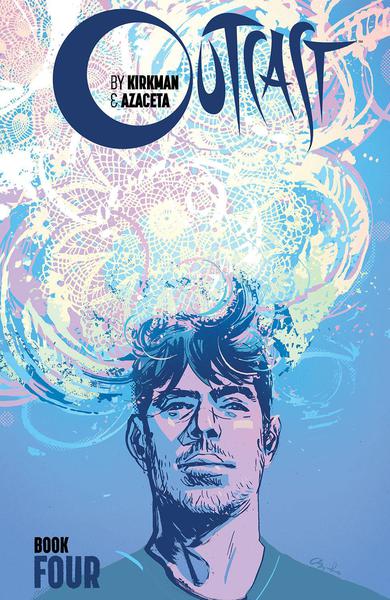 OUTCAST BY KIRKMAN & AZACETA HC 04