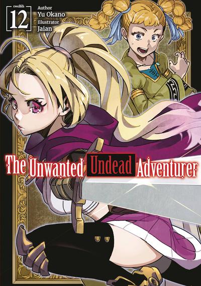 UNWANTED UNDEAD ADVENTURER LIGHT NOVEL 12