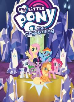 MY LITTLE PONY TP THE CRYSTALLING