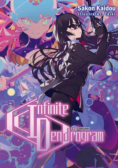 INFINITE DENDROGRAM LIGHT NOVEL SC 21