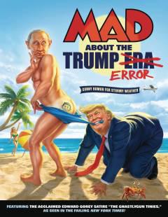 MAD ABOUT THE TRUMP ERA TP