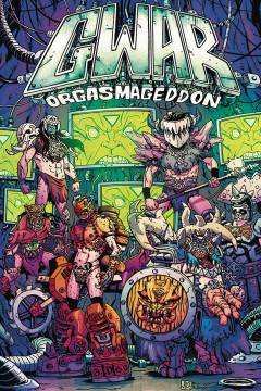 GWAR ORGASMAGEDDON TP