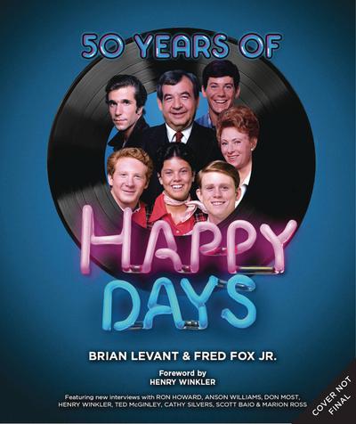 50 YEARS OF HAPPY DAYS VISUAL HIST AMERICAN TV CLASSIC HC