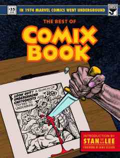 BEST OF COMIX BOOK WHEN MARVEL WENT UNDERGROUND HC