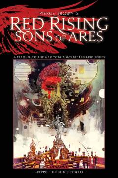 PIERCE BROWN RED RISING SON OF ARES TP 01