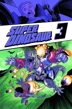 SUPER DINOSAUR TP 03