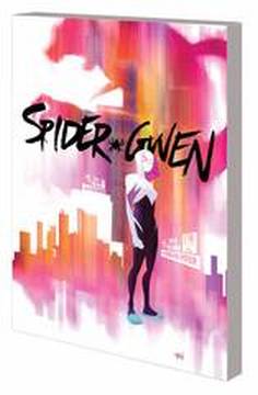 SPIDER-GWEN TP 01 GREATER POWER