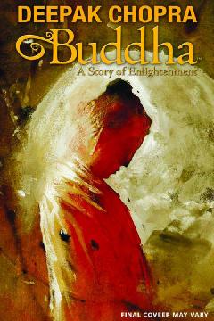 DEEPAK CHOPRA PRESENTS BUDDHA HC TALE OF ENLIGHTENMENT