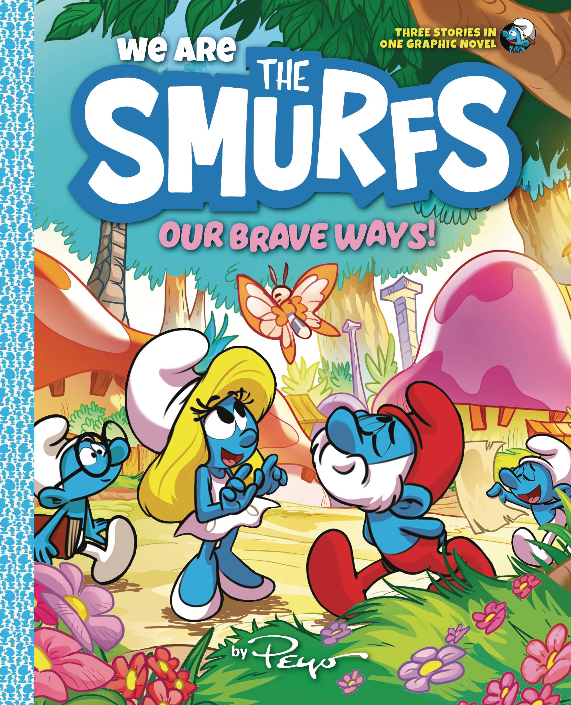 WE ARE THE SMURFS TP 04 OUR BRAVE WAY