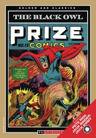 GOLDEN AGE CLASSICS PRIZE COMICS BLACK OWL SOFTEE TP 01