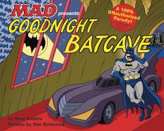 GOODNIGHT BATCAVE HC