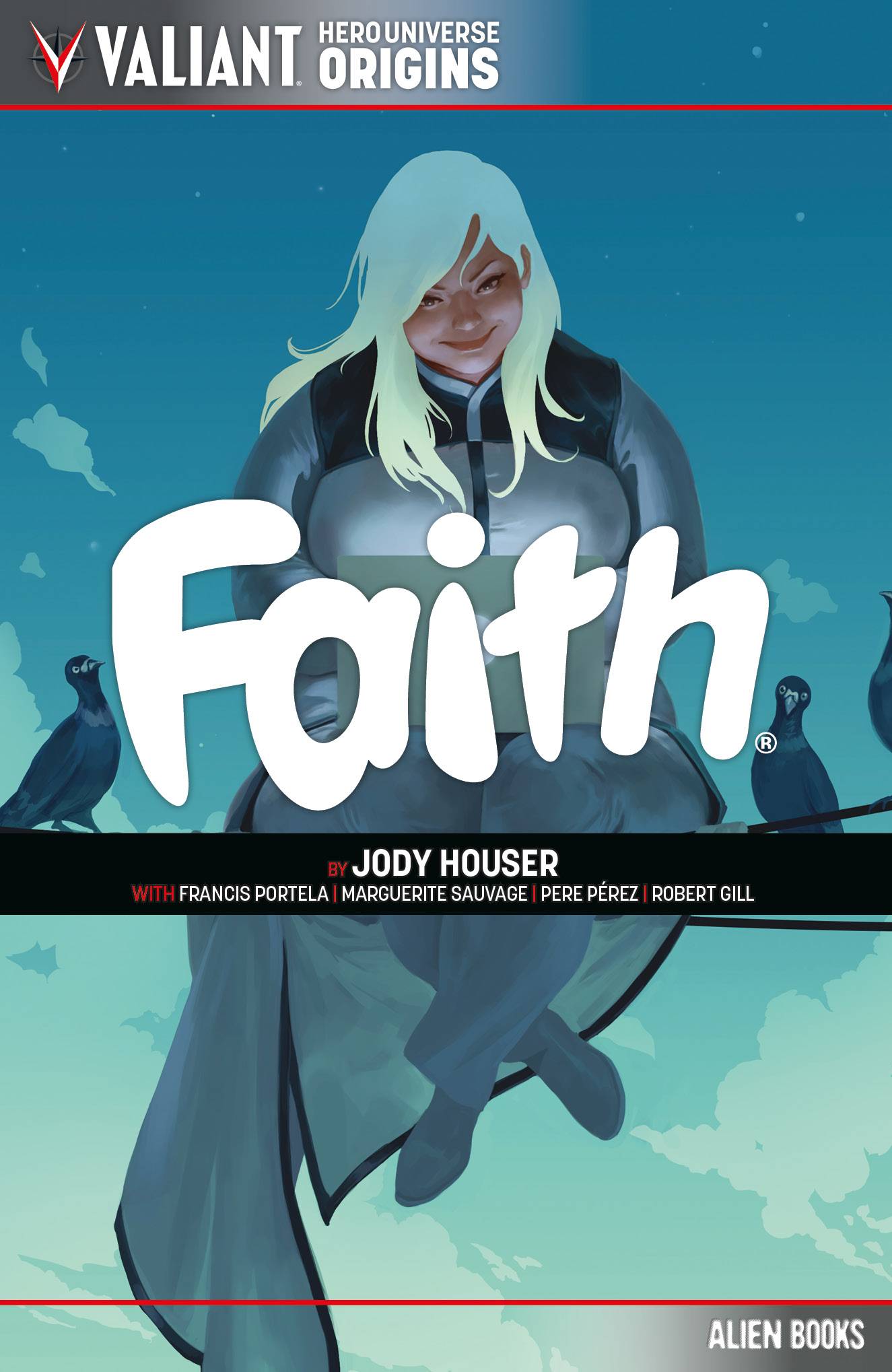 VALIANT UNIVERSE HERO ORIGINS FAITH TP