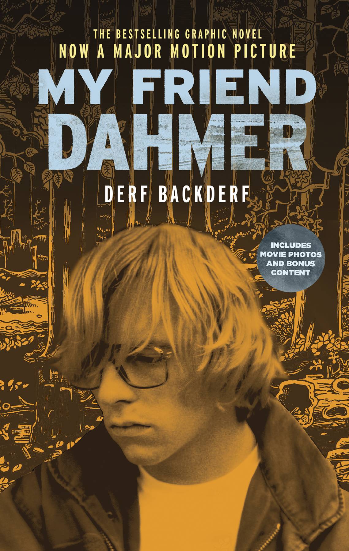 MY FRIEND DAHMER GN MOVIE TIE IN ED