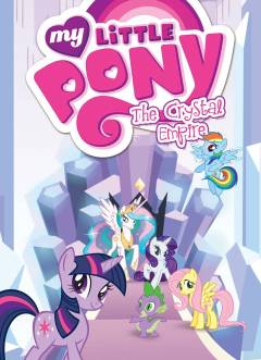 MY LITTLE PONY TP 06 CRYSTAL EMPIRE