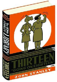 JOHN STANLEY LIBRARY THIRTEEN GOING ON EIGHTEEN HC