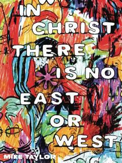 IN CHRIST THERE IS NO EAST OR WEST TP