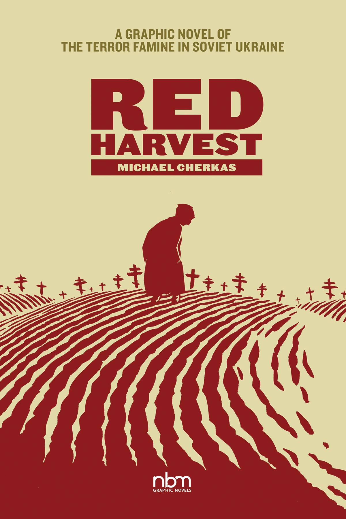 RED HARVEST TERROR FAMINE IN SOVIET UKRAINE HC