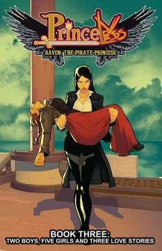 PRINCELESS RAVEN PIRATE PRINCESS TP 03 THREE LOVE STORIE