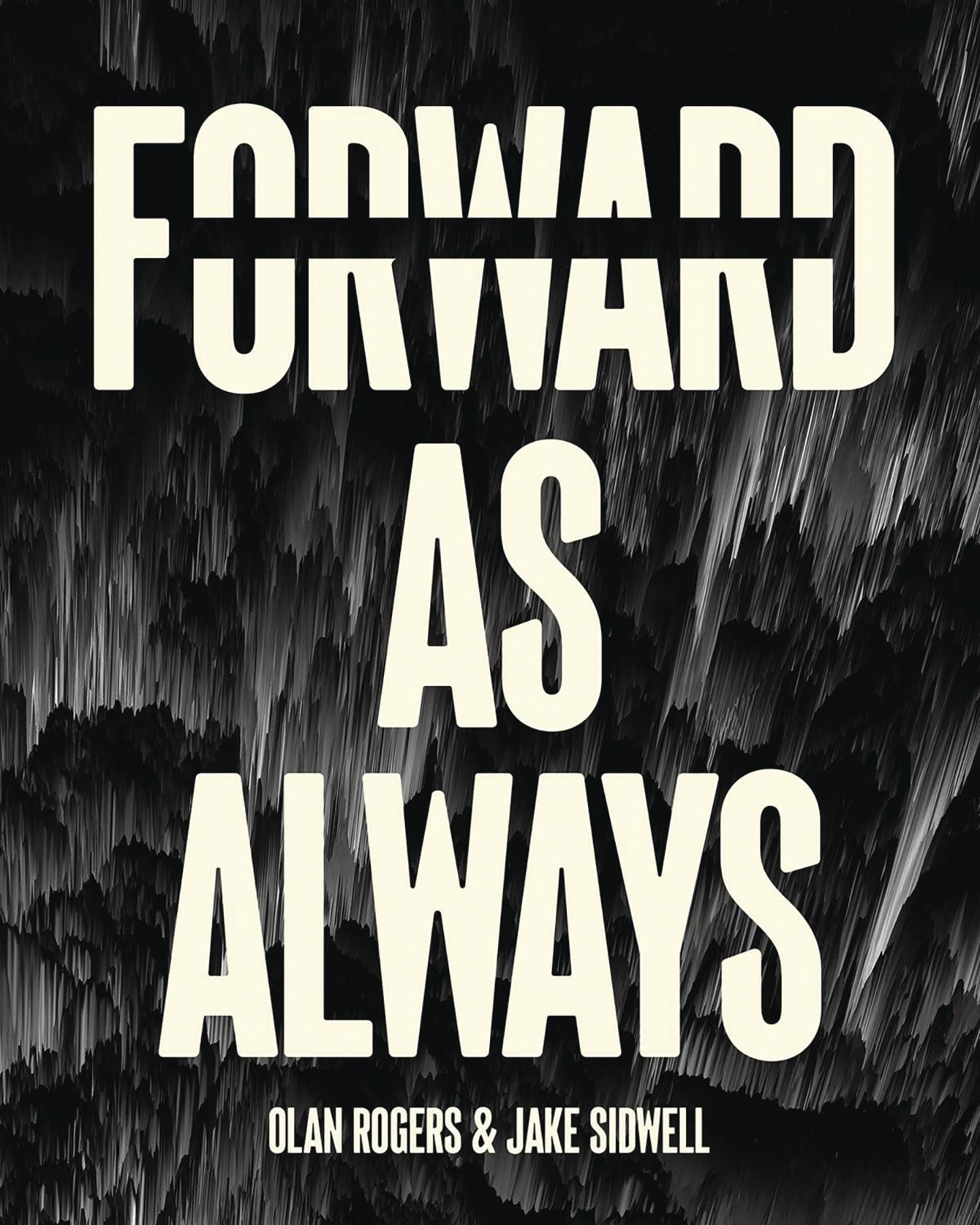 FORWARD AS ALWAYS PROSE NOVEL HC