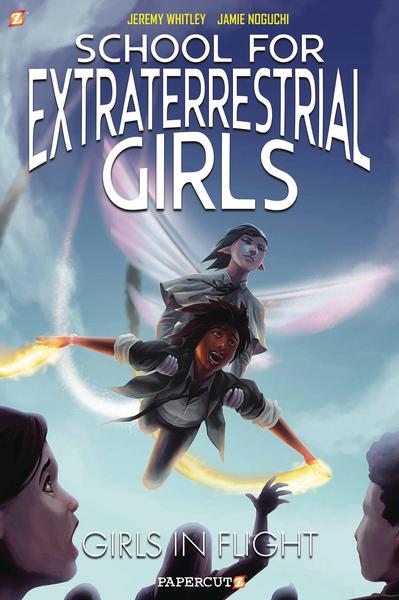 SCHOOL FOR EXTRATERRESTRIAL GIRLS TP 02 GIRLS TAKE FLIGHT