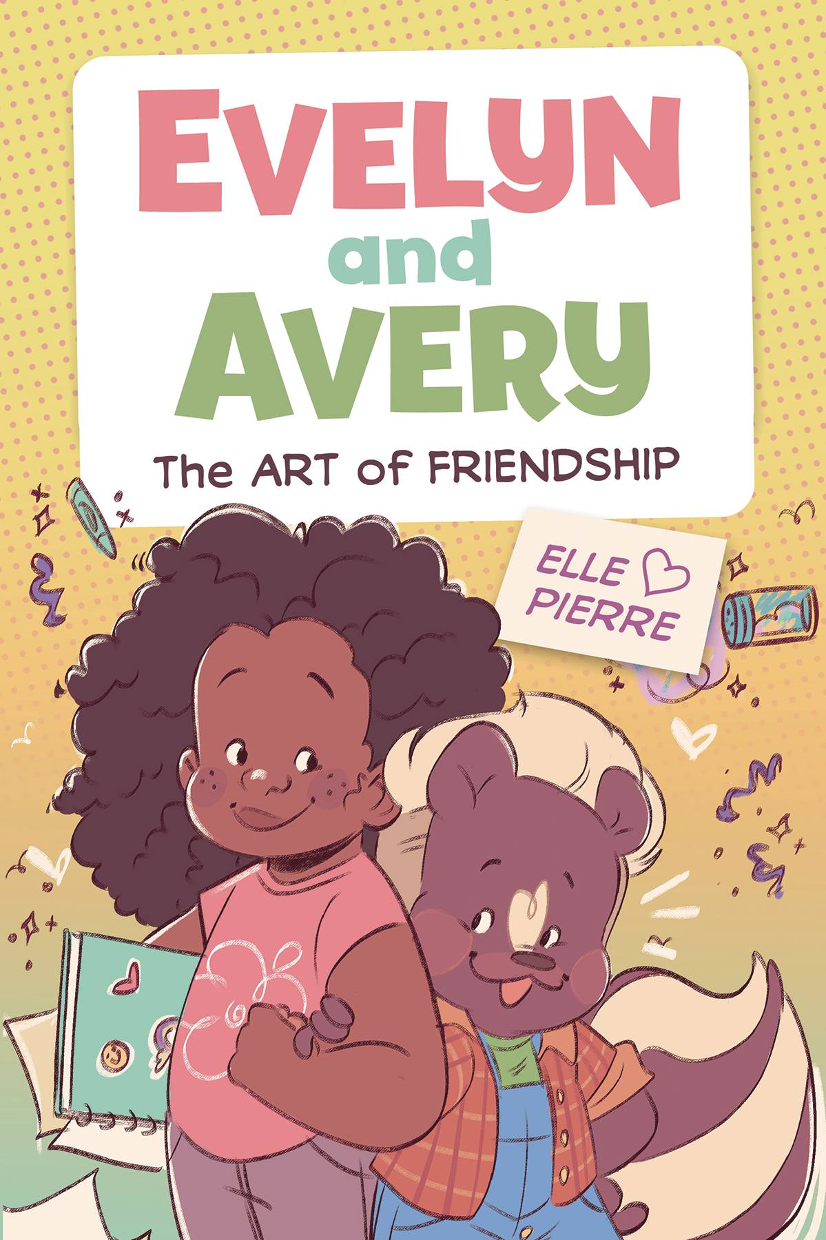 EVELYN AND AVERY TP ART OF FRIENDSHIP