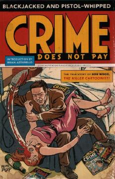 BLACKJACKED & PISTOL WHIPPED CRIME DOES NOT PAY PRIMER