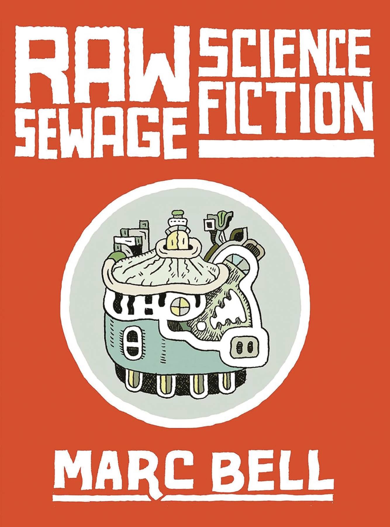 RAW SEWAGE SCIENCE FICTION HC