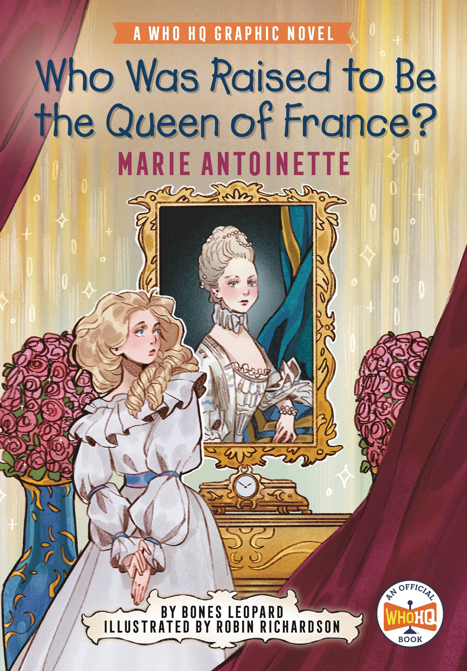 WHO WAS RAISED TO BE QUEEN MARIE ANTOINETTE HC